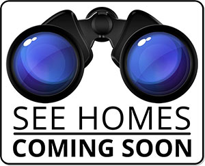 See Homes Coming Soon